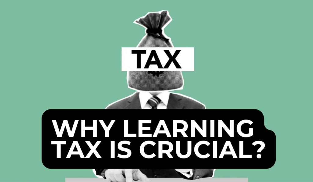 Why Learning Taxes is Crucial for Entrepreneurs